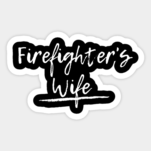 Firefighters Wife white text design Sticker by BlueLightDesign